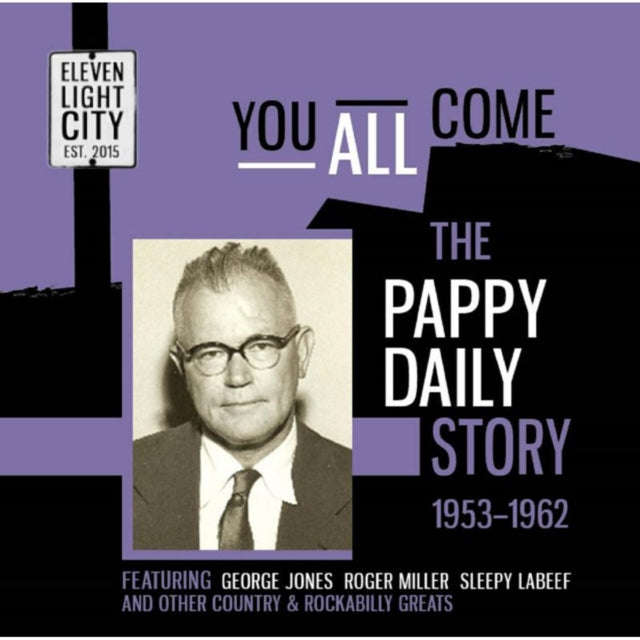 Various Artists - You All Come The Pappy Daily Story 1953 1962 (CD)
