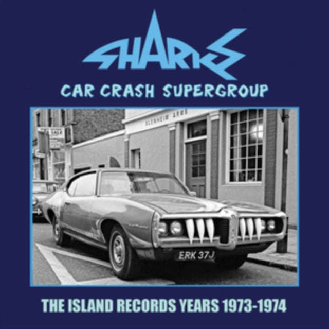 Sharks - Car Crash Supergroup - The Island Years 1973-1974 (Clamshell) (CD)