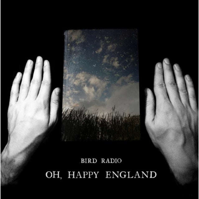 Bird Radio - Oh Happy England Special Deluxe Edition (CD)