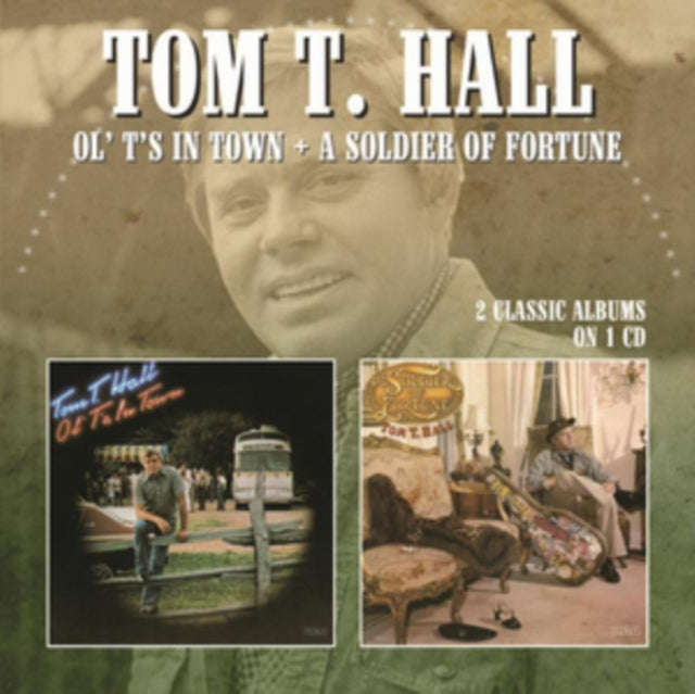 Tom T. Hall - Ol TS In Town / A Soldier Of Fortune (CD)