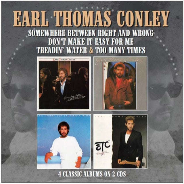 Earl Thomas Conley - Somewhere Between Right And Wrong / Dont Make It Easy For Me / Treadin Water...
