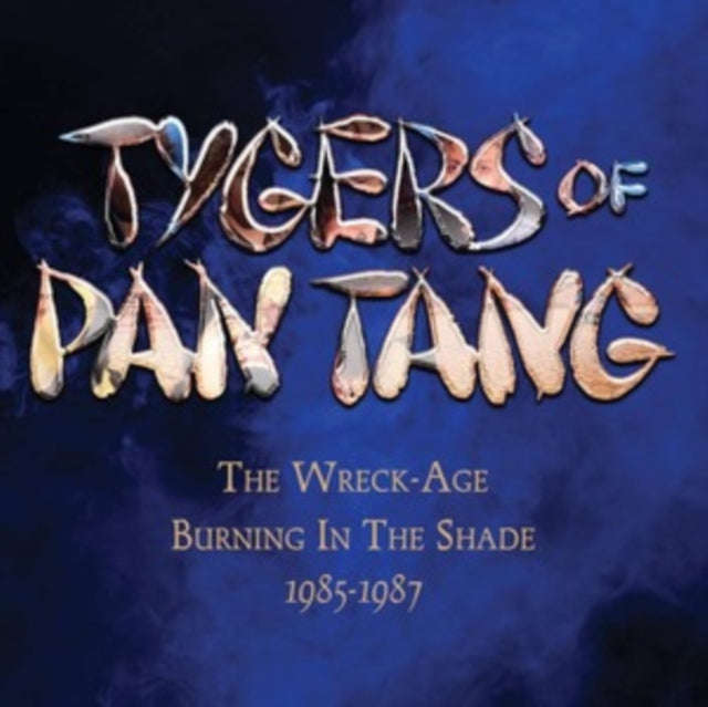 Tygers Of Pan Tang - Wreck-Age / Burning In The Shade (CD)