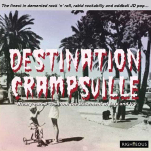 Various Artists - Destination Crampsville: The Finest In Demented Rock N Roll. Rabid Rockabilly A...