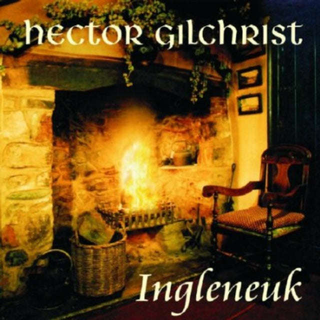 Hector Gilchrist - Ingleneuk (CD)