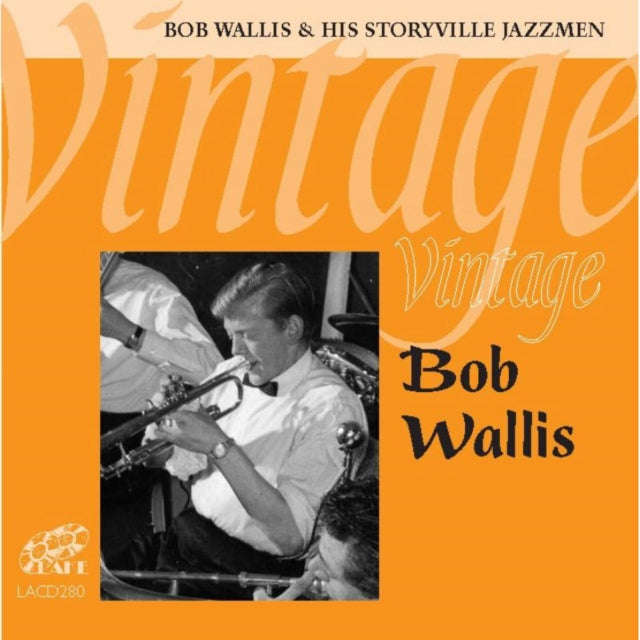 Bob Wallis / Storyville Jazzmen - Vintage Bob Wallis (CD)