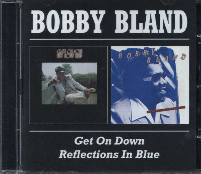 Bobby Bland - Get On Down / Reflections In Blue (CD)