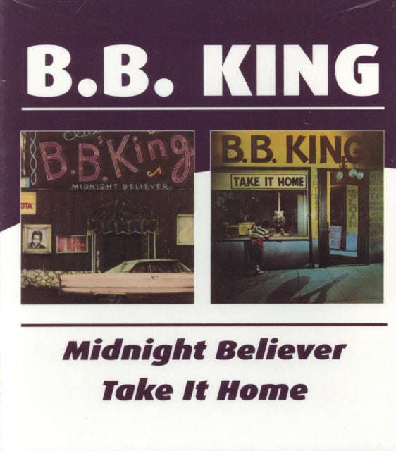 B.B. King - Midnight Believer / Take It Home (CD)