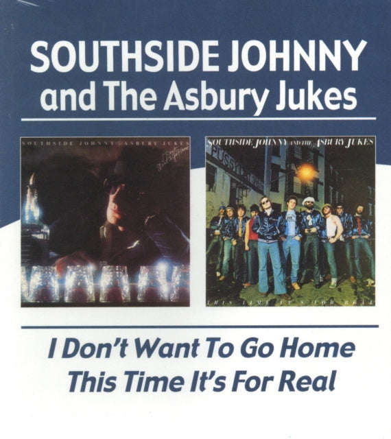 Southside Johnny - I Dont Want To Go Home / This Time Its For Real (CD)