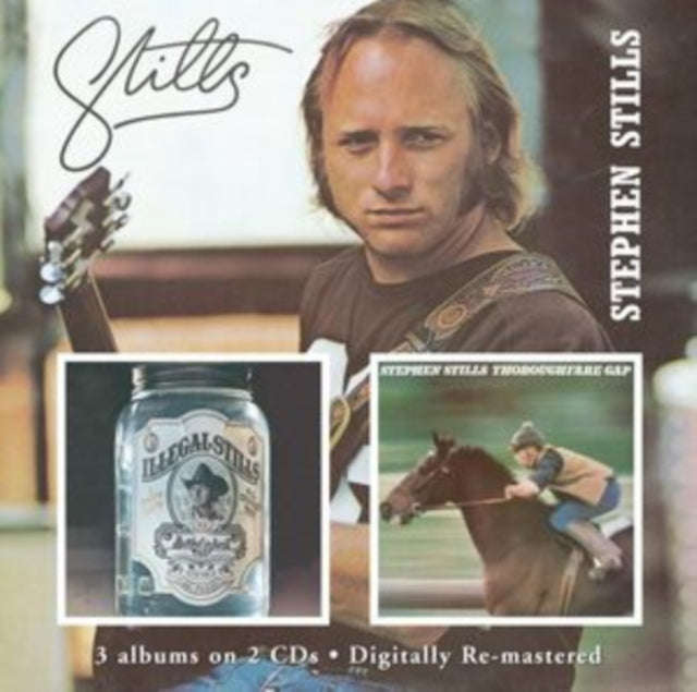 Stephen Stills - Stills / Illegal Stills / Thoroughfare Gap (CD)