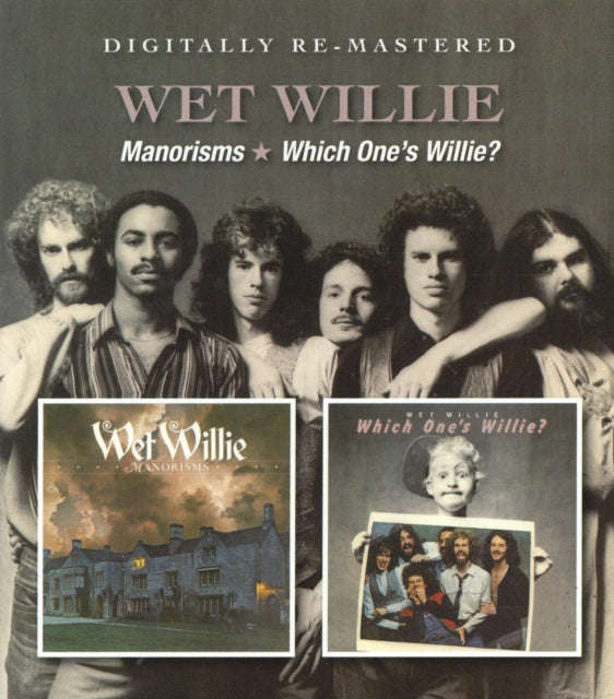 Wet Willie - Manorisms / Which Ones Willie (CD)