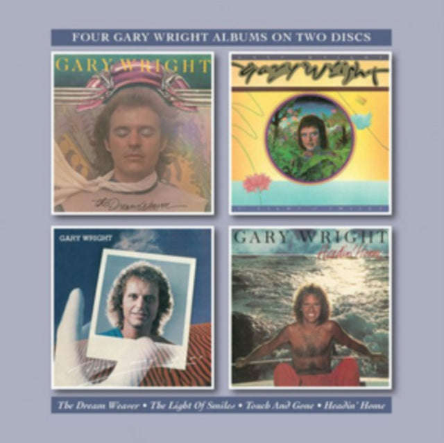 Gary Wright - The Dream Weaver / The Light Of Smiles / Touch And Gone / Headin (CD)