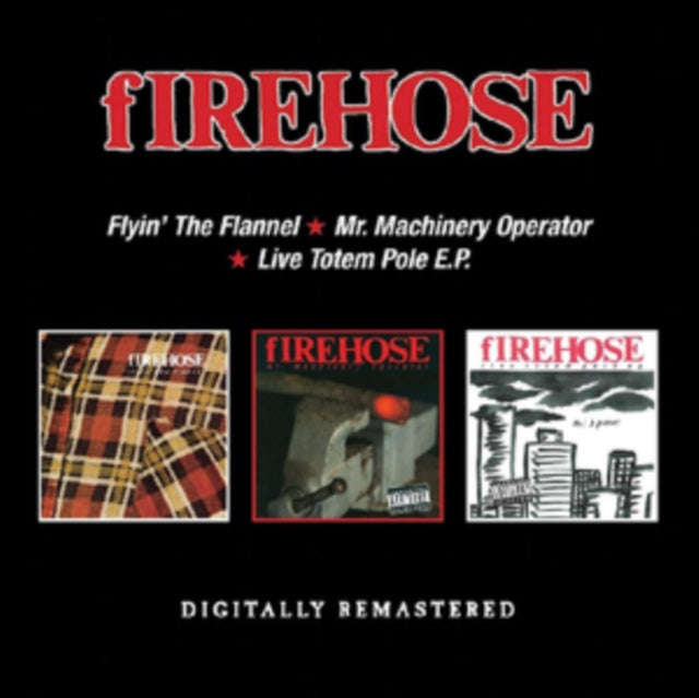 Firehose - Flyin The Flannel / Mr. Machinery Operator / Live Totem Pole E.P. (CD)