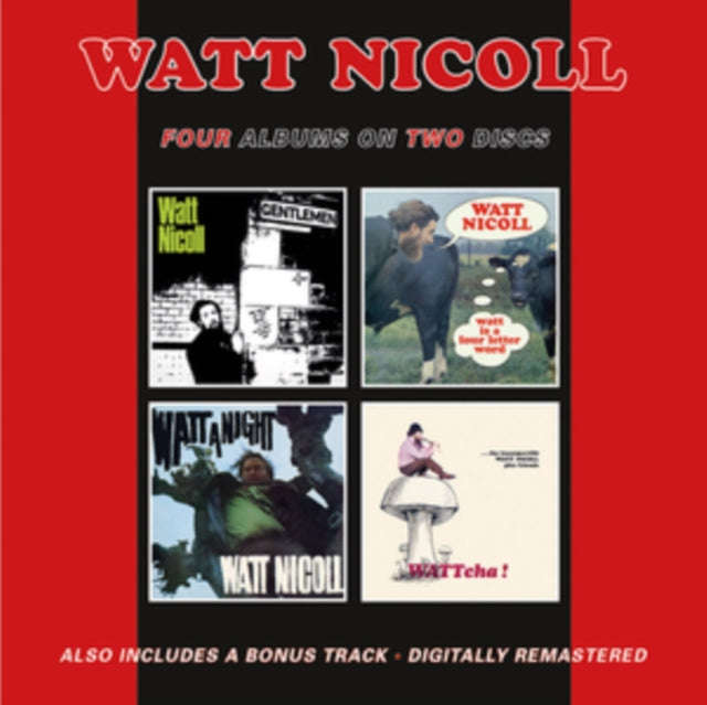 Watt Nicoll - The Ballad Of The Bog And Other Ditties / Watt Is A Four Letter Word / Watt A Night...