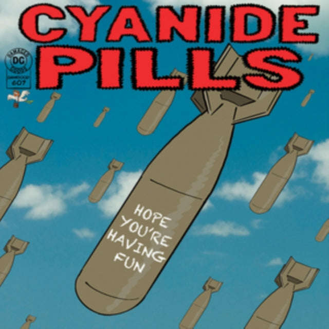 Cyanide Pills - Hope Youre Having Fun / Dont Tell Me Everythings Alright (Vinyl Single)