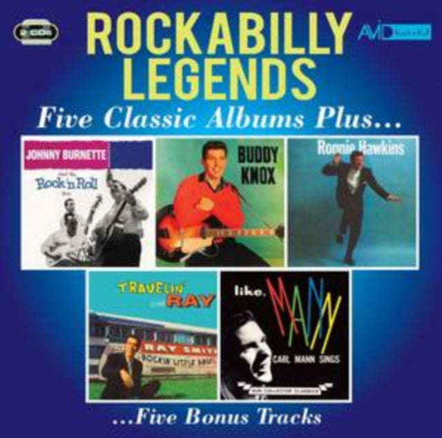 Johnny Burnette / Buddy Knox / Ronnie Hawkins / Ray Smith / Carl Mann - Rockabilly Legends - Five...