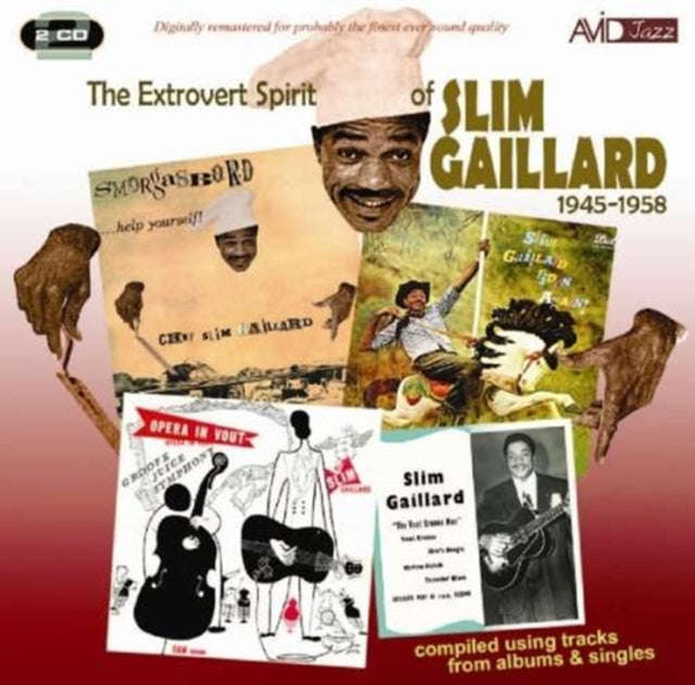 Slim Gaillard - The Extrovert Spirit Of Slim Gaillard 1945-1958 (Includes Slim Gaillard Rides Aga...