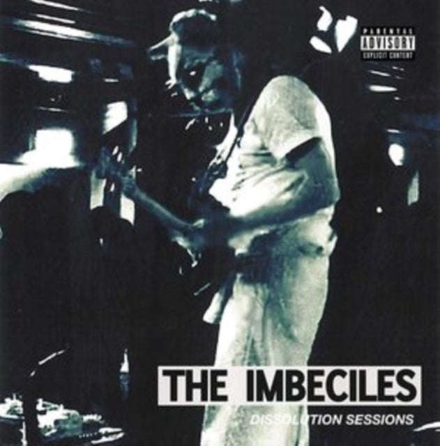 Imbeciles - Dissolution Sessions (Vinyl)