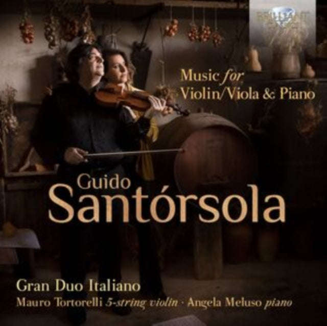 Gran Duo Italiano / Mauro Tortorelli / Angela Meluso - Santorsola: Music For Violin/Viola & Piano...