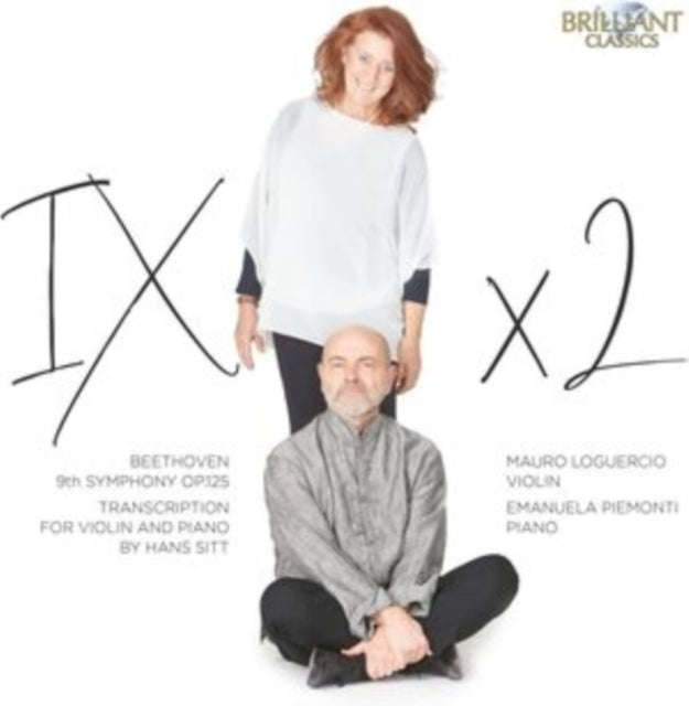 Mauro Loguercio/Emanuela Piemonti - Beethoven: 9th Symphony Op.125 / Transcription For Violin And...