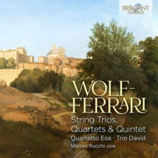 Quartetto Eos / Trio David / Matteo Rocchi - Wolf-Ferrari: String Trios / Quartets & Quintet (CD)