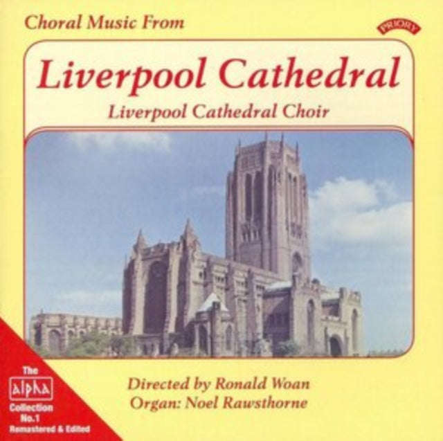 Liverpool Cathedral Choir - Alpha Collection Vol. 1: Choral Music From Liverpool Cathedral (CD)