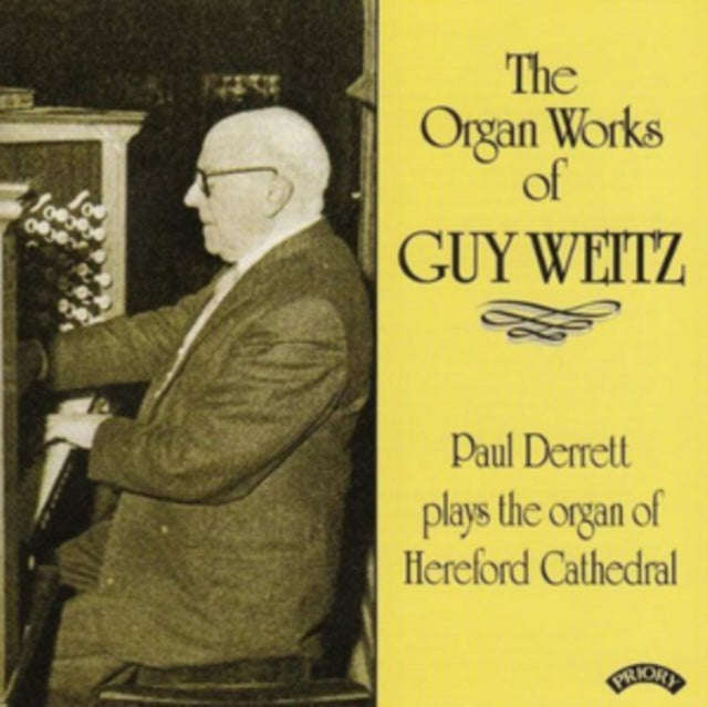 Paul Derrett - Organ Works Of Guy Weitz (1883 - 1970) / Organ Of Hereford Cathedral (CD)