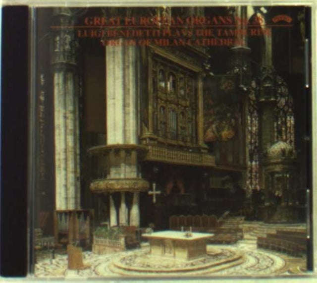 Luigi Benedetti - Great European Organs No. 38: Milan Cathedral (CD)