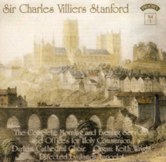 The Choir Of Durham - C.V. Stanford The Complete Morning & Even (CD)