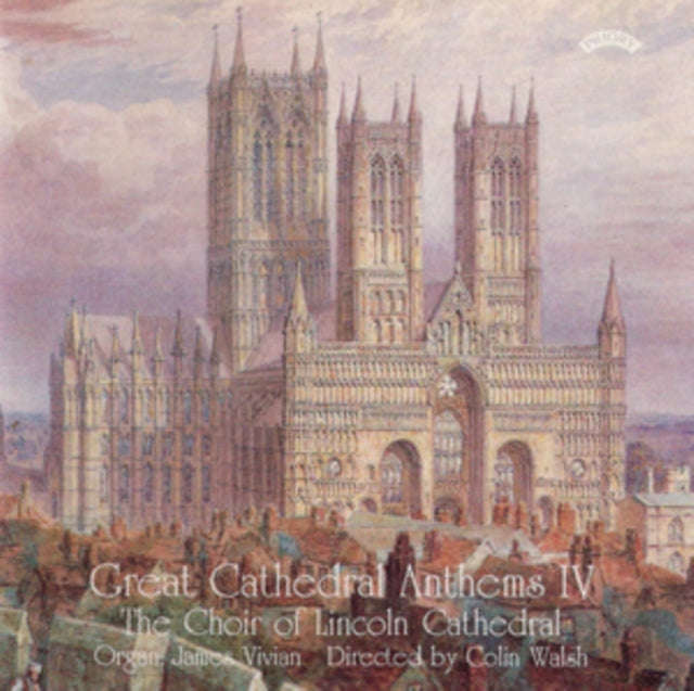 Choir Of Lincoln Cathedral / Walsh / Vivian - Great Cathedral Anthems Vol. 4 (CD)