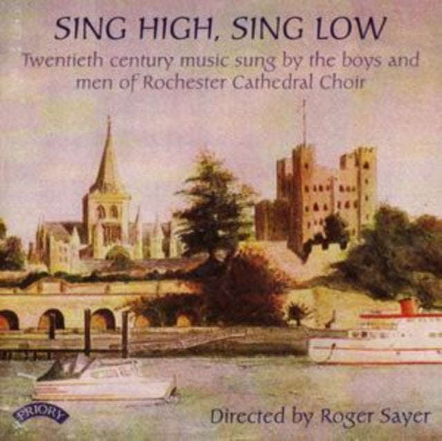 Choir Of Rochester Cathedral / Sayer / Whitehead - Sing High. Sing Low - 20th Century Music (CD)