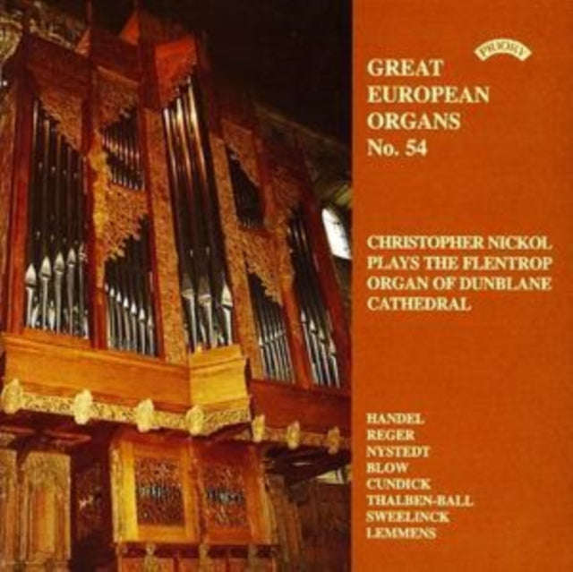 Christopher Nickol - Great European Organs No. 54: Dunblane Cathedral (CD)