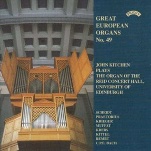 John Kitchen - Great European Organs No. 49: Reid Concert Hall. Univ.Of Edinburgh (CD)