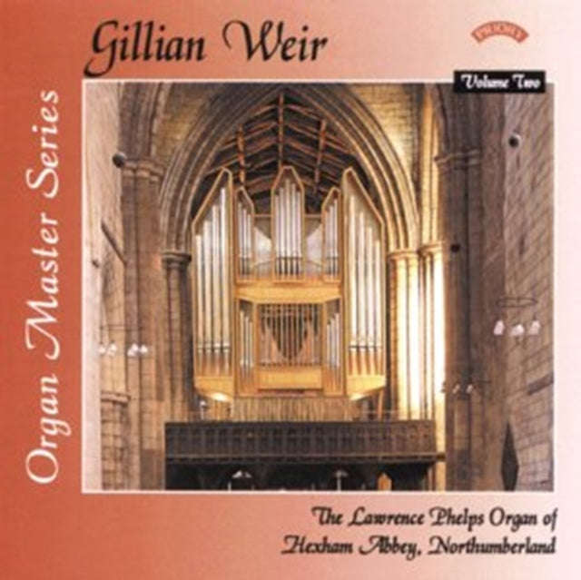 Lawrence Phelps Organ Of Hexham Abbey / Northumberland - Gillian Weir: Organ Master Series. Volum...