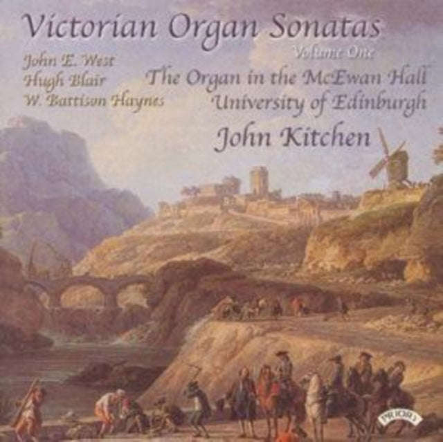 John Kitchen - Victorian Organ Sonatas - Vol. 1 - Organ Of The Mcewan Hall. University Of Edinbur...