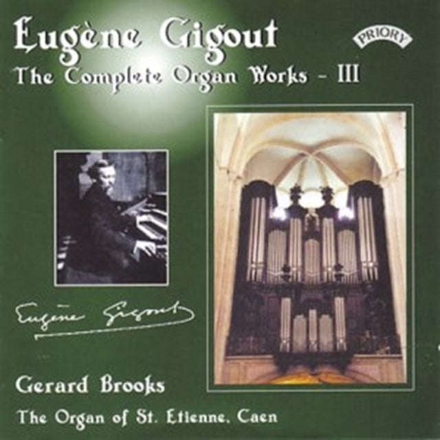 Gerard Brooks - Complete Organ Works Of Eugene Gigout - Vol. 3 - The Cavaille - Coll Organ Of St....