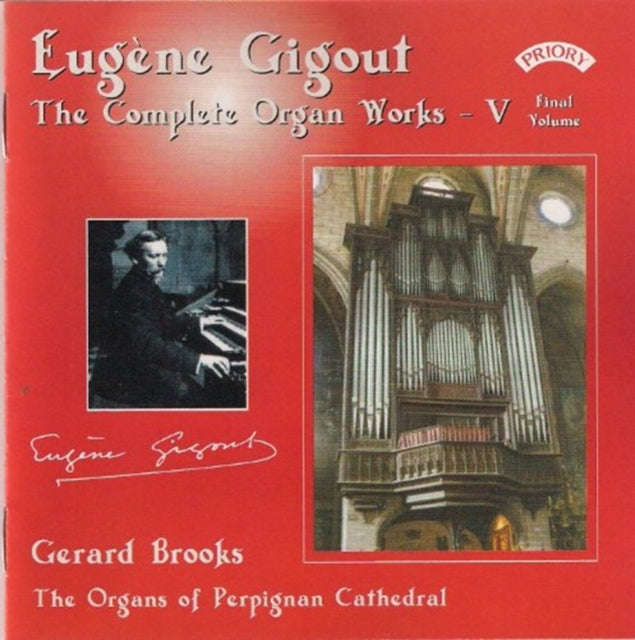 Gerard Brooks - Complete Organ Works Of Eugene Gigout - Vol. 5 - The Cavaille - Coll Organs Of Pe...