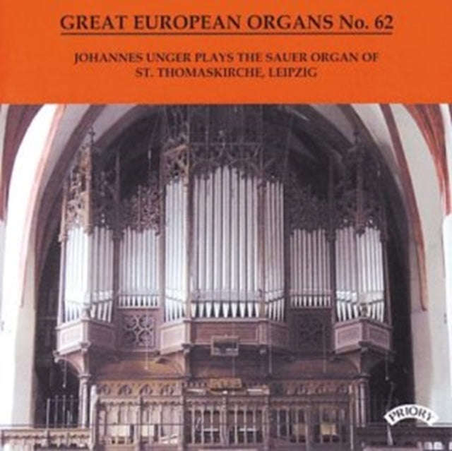 Johannes Unger - Great European Organs No. 62: The Sauer / St Thomaskirche. Leipzig (CD)