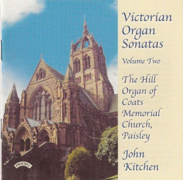 John Kitchen - Victorian Organ Sonatas - Vol. 2 - Hill Organ Of Coats Memorial Church. Paisley. S...