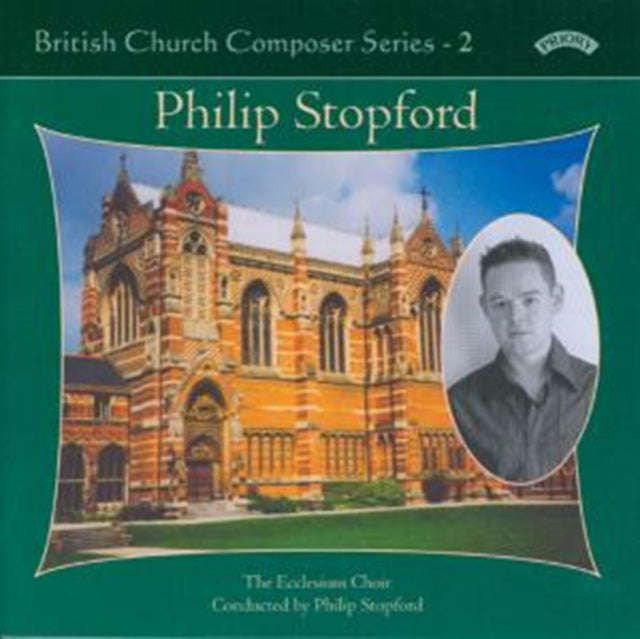 Ecclesium Choir / Stopford / Noon - British Church Music Series - 2: Music Of Philip Stopford (CD)