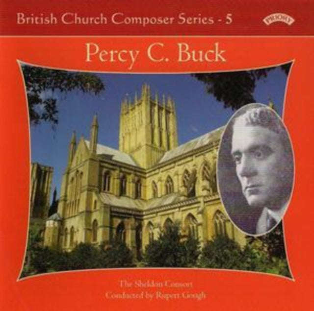 Sheldon Consort / Gough / Bednall - British Church Music Series - 5: Music Of Percy Buck (CD)