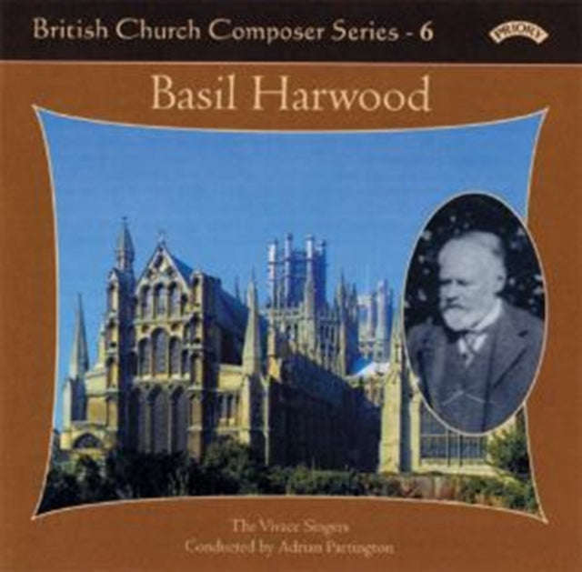 Vivace Singers / Partington / Watts - British Church Music Series - 6: Music Of Basil Harwood (CD)