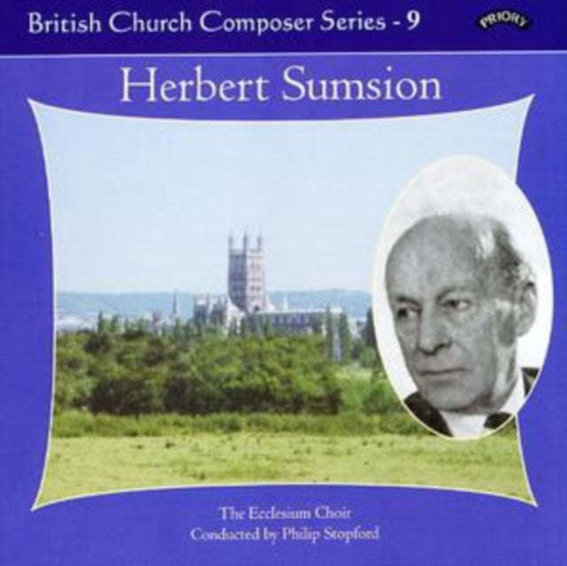Ecclesium Choir / Stopford / Leigh - British Church Music Series - 9: Music Of Herbert Sumsion (CD)