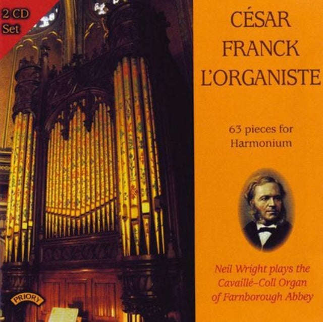 Cavaille - Coll Organ Of Farnborough Abbey / Neil Wright - Cesar Franck - LOrganiste. 63 Pieces F...