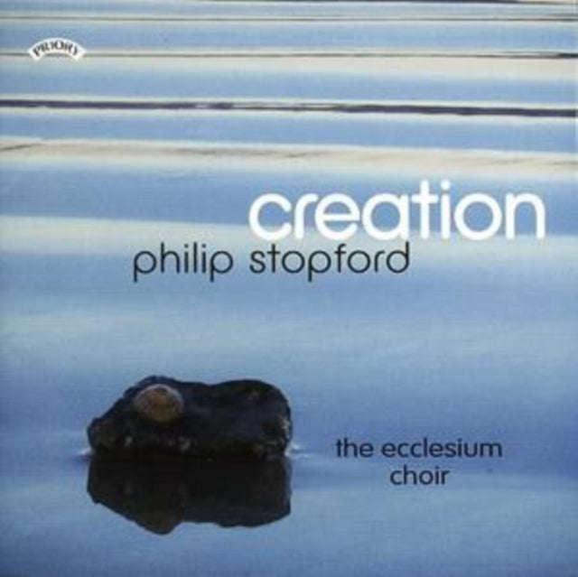 Ecclesium Choir / Stopford - Creation - The Choral Music Of Philip Stopford (CD)