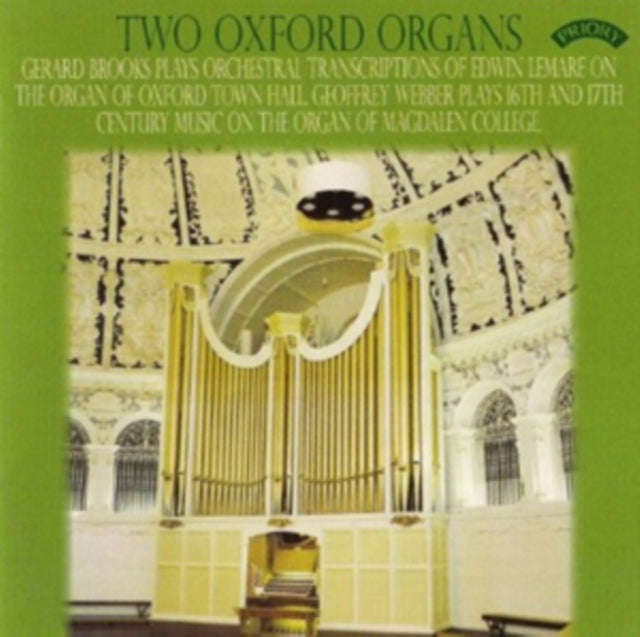 Gerard Brooks - Two Oxford Organs / The Organ Of Oxford Town Hall (CD)