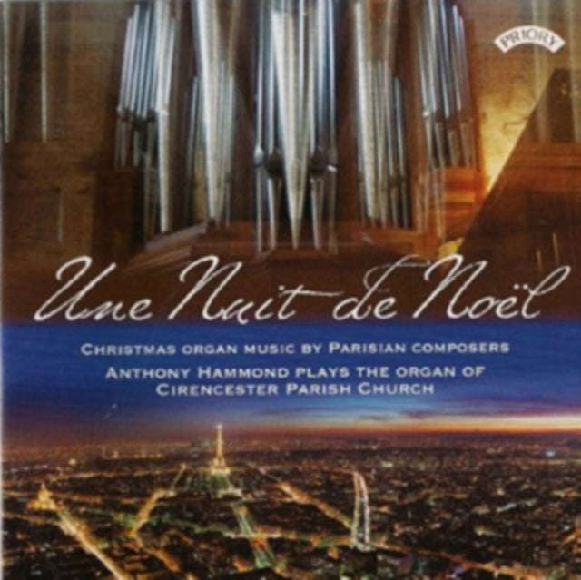 Anthony Hammond - Une Nuit De Noel - Christmas Organ Music By Parisian Composers / The Organ Of C...