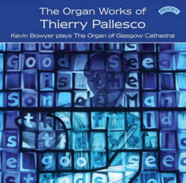 Kevin Bowyer - The Organ Works Of Thierry Pallesco / The Organ Of Glasgow Cathedral (CD)