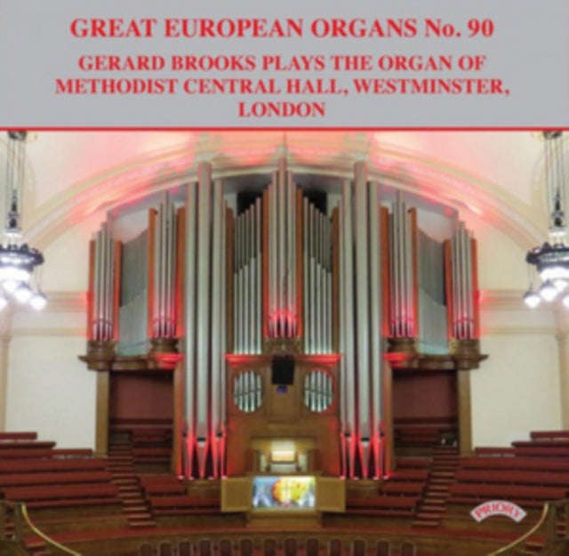 Gerard Brooks - Great European Organs No. 90: The Organ Of Methodist Central Hall. Westminster. L...