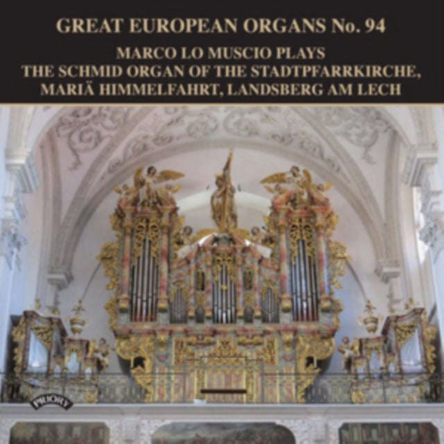 Marco Lo Muscio - Great European Organs No. 94: The Schmid Organ Of The Stadtpfarrkirche. Maria H...