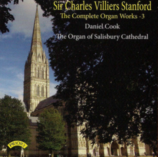 Daniel Cook - Sir Charles Villiers Stanford: The Complete Organ Works Volume 3 / The Organ Of Sal...